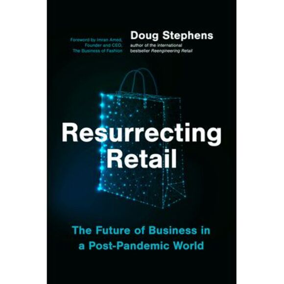 Resurrecting Retail: The Future of Business in a Post-Pandemic World -- Doug Ste - Picture 1 of 1